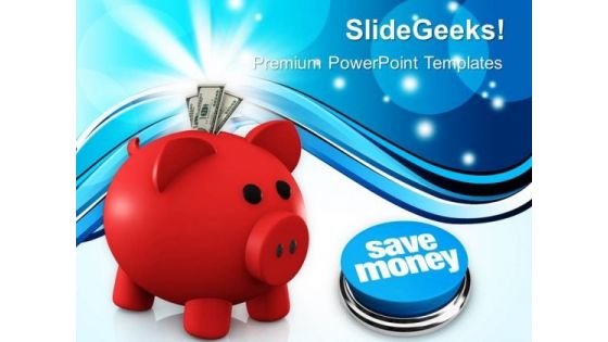 Dollar Notes And Piggy Bank Symbol PowerPoint Templates And PowerPoint Themes 1012