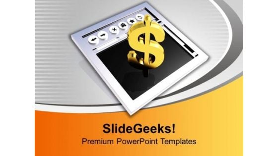 Dollar On Internet Browser Business PowerPoint Templates Ppt Backgrounds For Slides 0113 Dollar On Internet Browser Business PowerPoint Templates Ppt Backgrounds For Slides 0113
