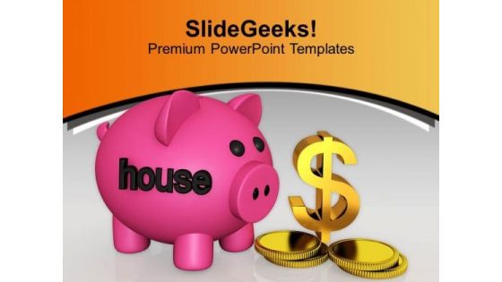 Dollar Savings For Home Real Estate PowerPoint Templates Ppt Backgrounds For Slides 0313