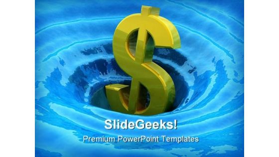 Dollar Sinks Business PowerPoint Themes And PowerPoint Slides 0411