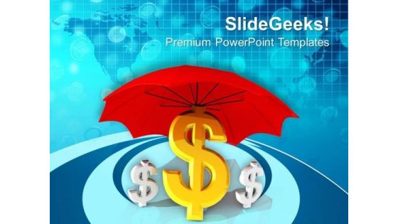 Dollar Symbols Under Red Umbrella PowerPoint Templates Ppt Backgrounds For Slides 0113