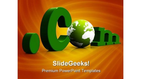 Dot Com With Globe Computer PowerPoint Themes And PowerPoint Slides 0211