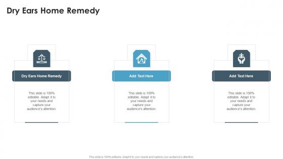 Dry Ears Home Remedy In Powerpoint And Google Slides Cpb