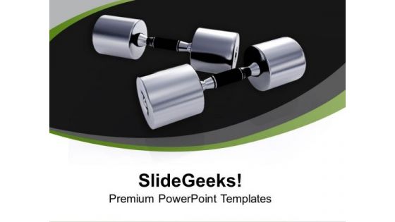 Dumbbells For Health Fitness PowerPoint Templates Ppt Backgrounds For Slides 0213