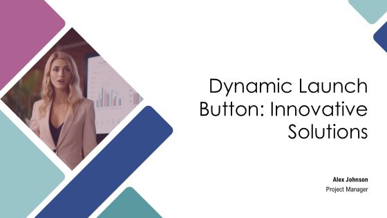 Dynamic Launch Button Innovative Solutions PPT Presentation AT