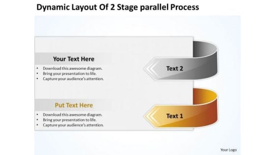 Dynamic Layout Of 2 Stage Parallel Process Business Plan Form PowerPoint Slides