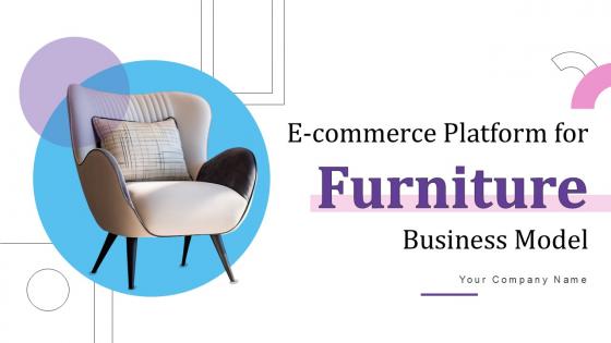 E Commerce Platform For Furniture Business Model Ppt Presentation BMC V E Commerce Platform For Furniture Business Model Ppt Presentation BMC V
