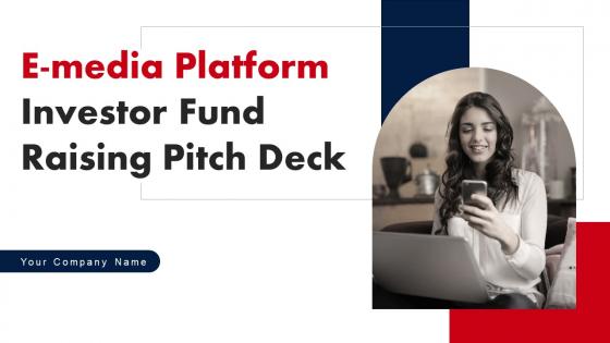 E Media Platform Investor Fund Raising Pitch Deck Ppt PowerPoint Presentation Complete Deck With Slides