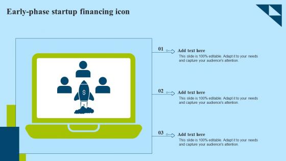 Early Phase Startup Financing Icon Slides Pdf