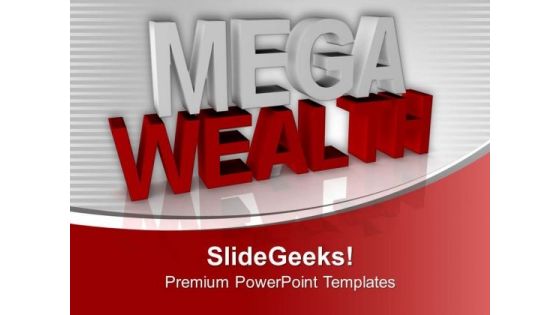 Earn Mega Wealth With Hard Work PowerPoint Templates Ppt Backgrounds For Slides 0613