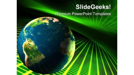 Earth In Cyberspace Globe PowerPoint Templates And PowerPoint Backgrounds 0611
