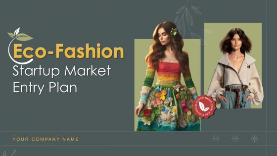Eco Fashion Startup Market Entry Plan Ppt Powerpoint GTM V Eco Fashion Startup Market Entry Plan Ppt Powerpoint GTM V