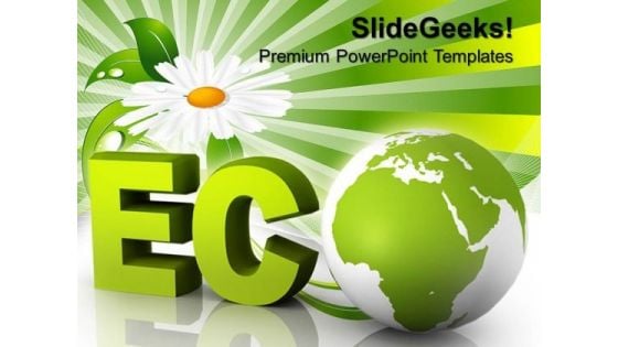 Eco Friendly Globe Design PowerPoint Templates And PowerPoint Themes 0912