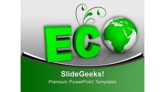 Eco World Friendly Environment PowerPoint Templates Ppt Backgrounds For Slides 0313