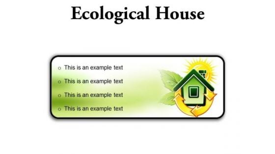 Ecological House Environment PowerPoint Presentation Slides R