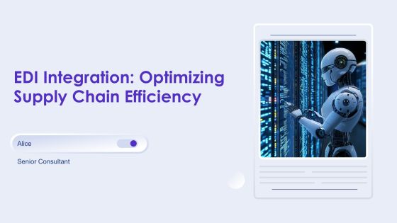 Edi Integration Optimizing Supply Chain Efficiency PPT Slides AT