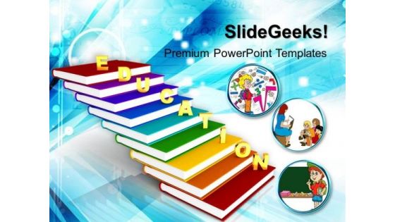 Education On Books As Staircase PowerPoint Templates And PowerPoint Themes 1012