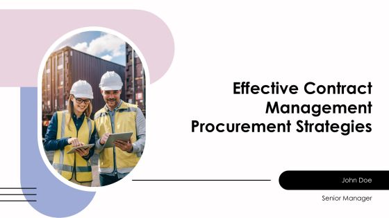 Effective Contract Management Procurement Strategies PPT Sample AT