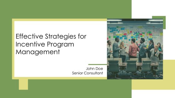 Effective Strategies For Incentive Program Management PPT Summary AT