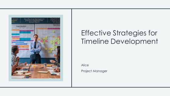 Effective Strategies For Timeline Development PPT Presentation AT