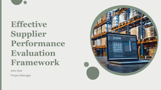 Effective Supplier Performance Evaluation Framework PPT Sample AT