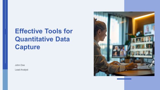Effective Tools For Quantitative Data Capture PPT Presentation AT