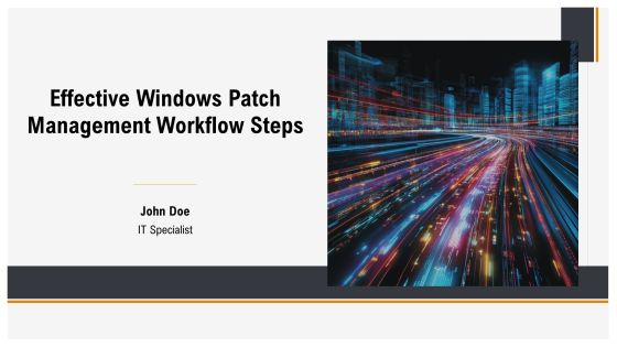 Effective Windows Patch Management Workflow Steps PPT Structure AT