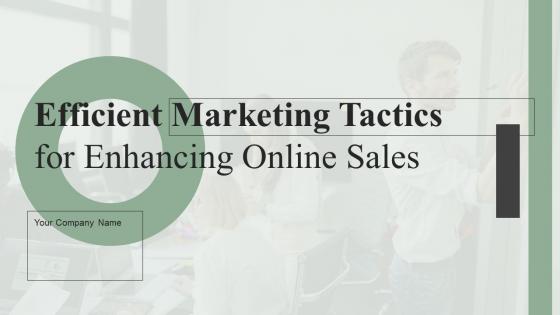 Efficient Marketing Tactics For Enhancing Online Sales Complete Deck