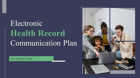 Electronic Health Record Communication Plan Ppt Powerpoint Presentation Complete Deck With Slides