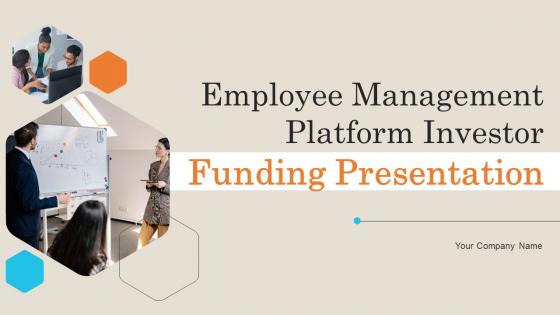 Employee Management Platform Investor Funding Presentation Complete Deck