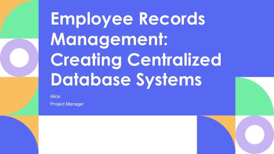 Employee Records Management Creating Centralized Database Systems PPT Designs AT