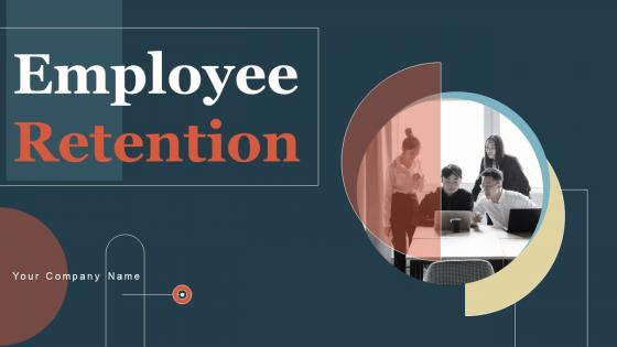 Employee Retention Ppt PowerPoint Presentation Complete Deck With Slides