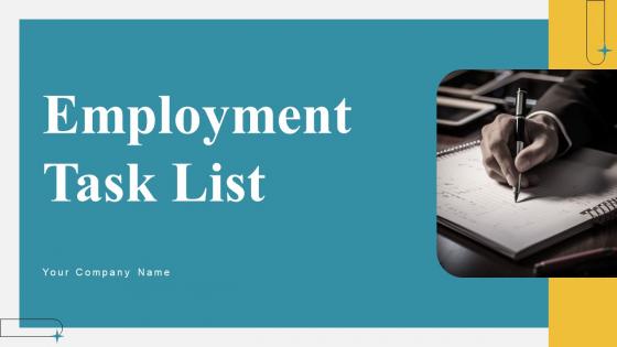 Employment Task List Ppt Powerpoint Presentation Complete Deck With Slides