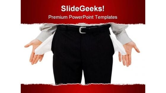 Empty Pockets Man Business PowerPoint Themes And PowerPoint Slides 0611