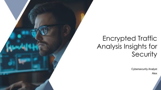 Encrypted Traffic Analysis Insights For Security PPT Sample AT
