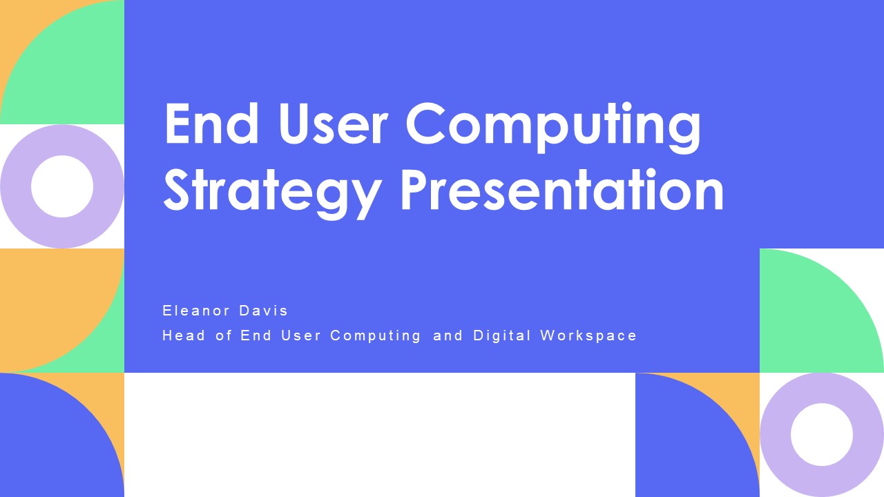 End User Computing Strategy PPT Outline VM