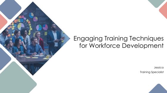 Engaging Training Techniques For Workforce Development PPT Summary AT