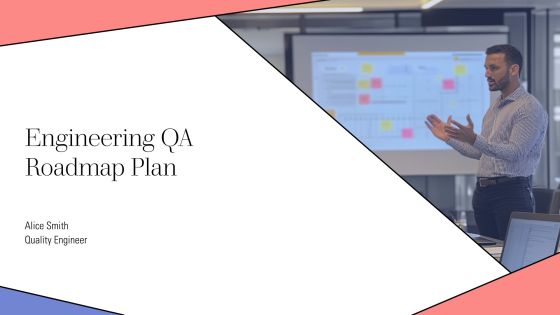 Engineering Qa Roadmap Plan PPT Sample AT