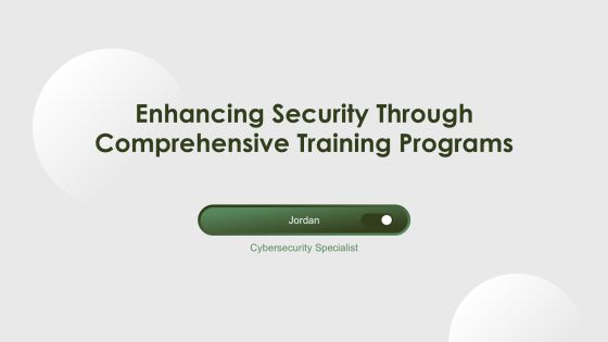 Enhancing Security Through Comprehensive Training Programs PPT Example AT