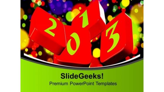 Enjoy The Colors Of New Year 2013 PowerPoint Templates Ppt Backgrounds For Slides 0713