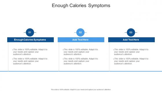 Enough Calories Symptoms In Powerpoint And Google Slides Cpb