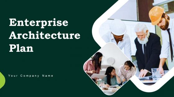 Enterprise Architecture Plan Ppt PowerPoint Presentation Complete Deck With Slides