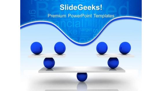 Equally Balanced Business PowerPoint Templates And PowerPoint Themes 0312