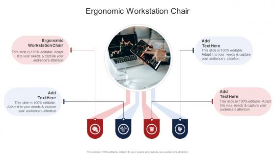 Ergonomic Workstation Chair In Powerpoint And Google Slides Cpb Ergonomic Workstation Chair In Powerpoint And Google Slides Cpb