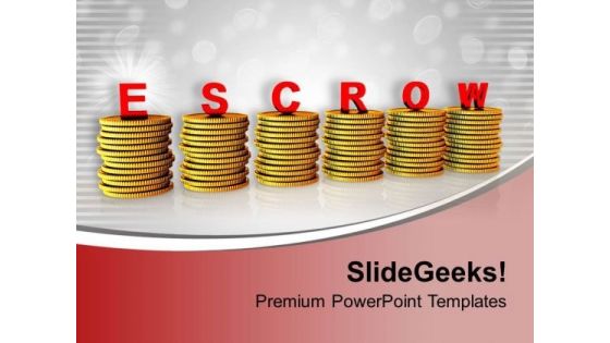 Escrow On Top Of Coin Stacks Business Theme PowerPoint Templates Ppt Backgrounds For Slides 0413