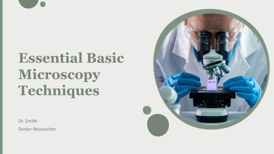 Essential Basic Microscopy Techniques PPT Template AT