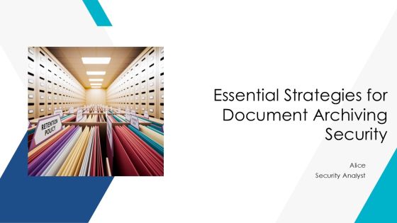 Essential Strategies For Document Archiving Security PPT Sample AT