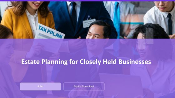 Estate Planning For Closely Held Businesses PPT Presentation AT