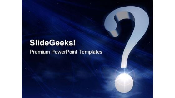 Eternal Questions Mark Metaphor PowerPoint Templates And PowerPoint Backgrounds 0611