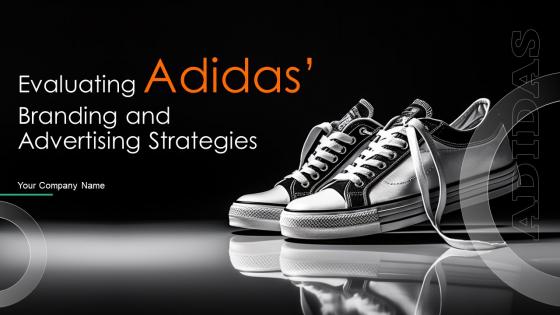 Evaluating Adidas Branding And Advertising Strategies Strategy CD V